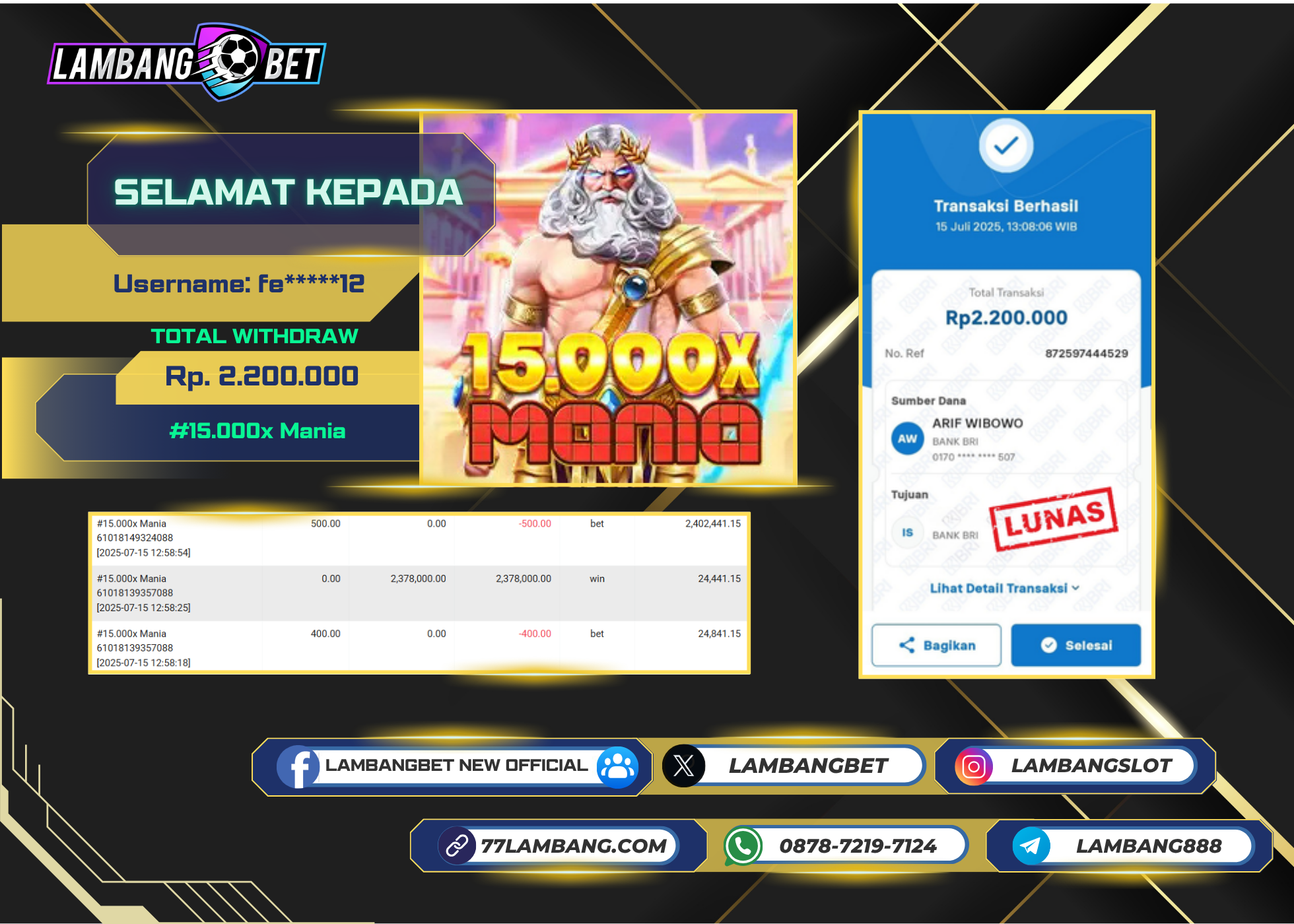 LAMBANGBET [15 JULY 2025] JACKPOT 15000X Mania "Rp2.200.000" LUNAS