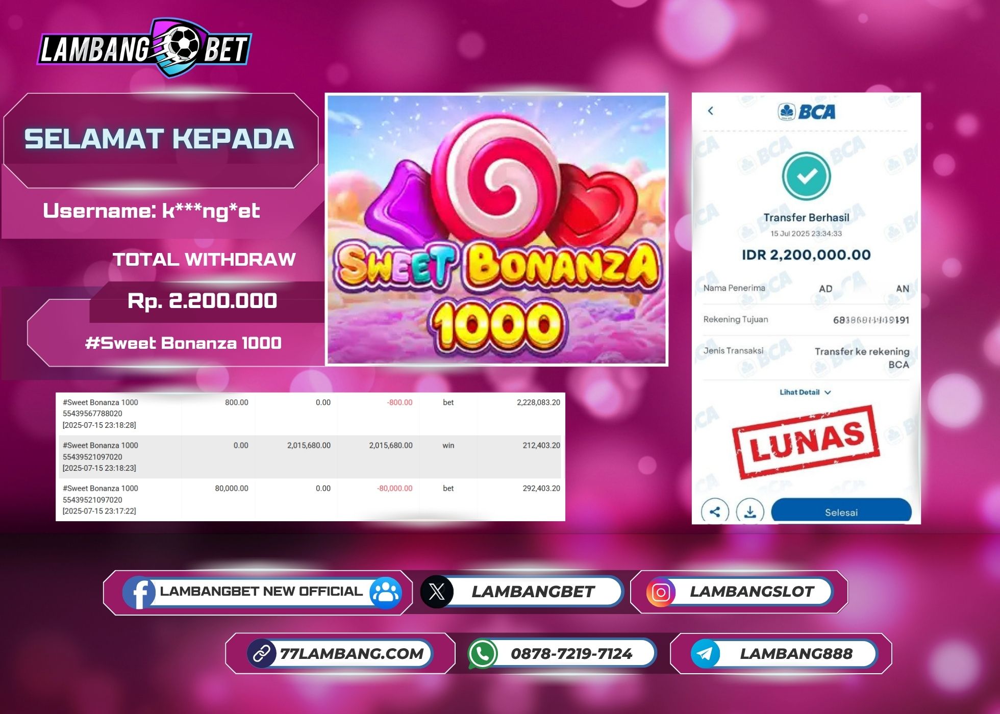 LAMBANGBET [15 JULY 2025] JACKPOT SLOT Sweet Bonanza 1000 "Rp2.200.000" LUNAS