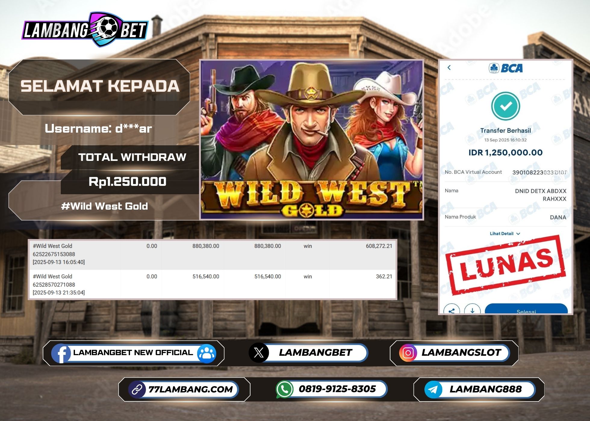 LAMBANGBET [13 SEPTEMBER 2025] JACKPOT SLOT Wild West Gold "Rp1.250.000" LUNAS