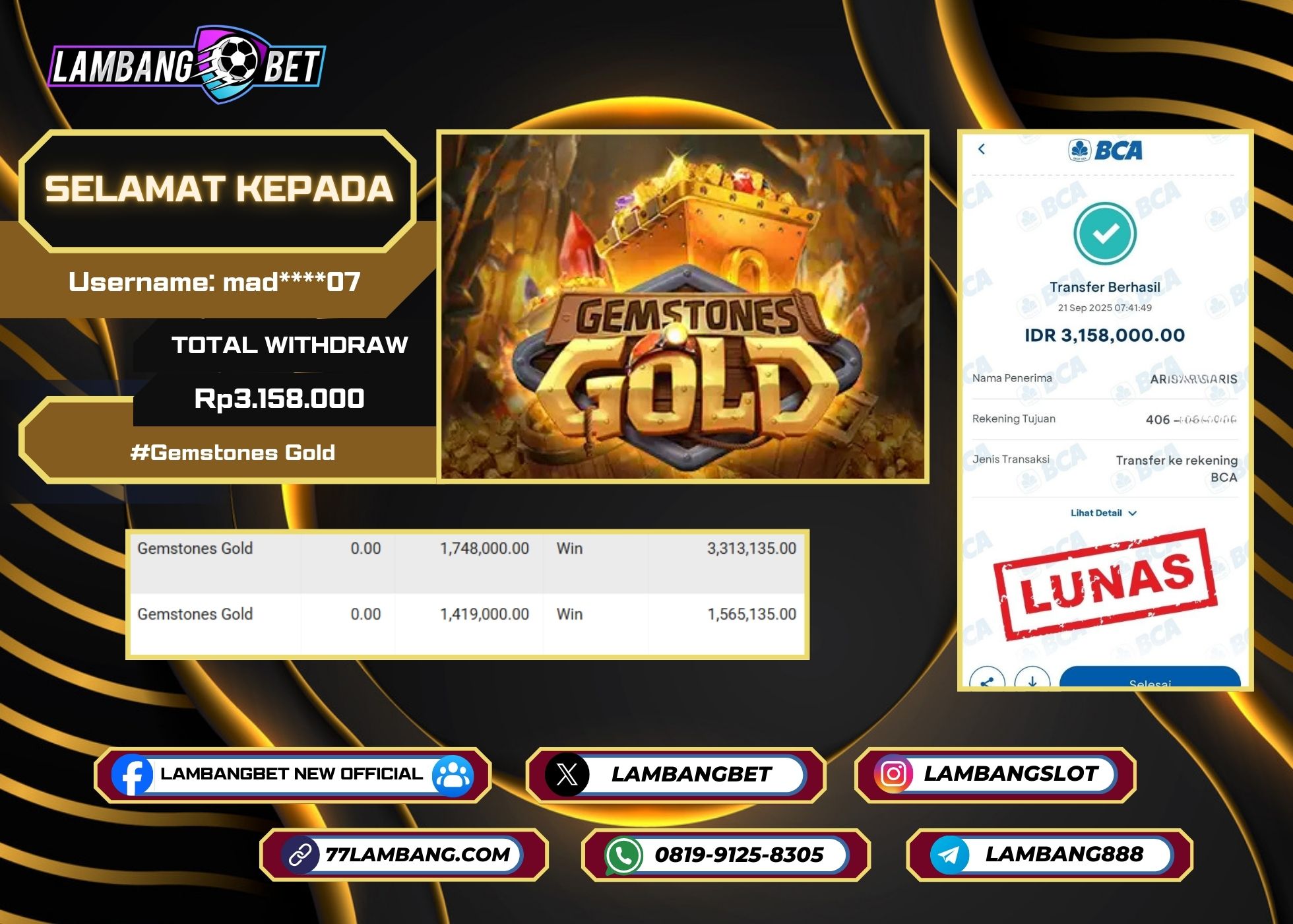 LAMBANGBET [21 SEPTEMBER 2025] JACKPOT SLOT Gemstones Gold - Black Scatter "Rp3.158.000" LUNAS