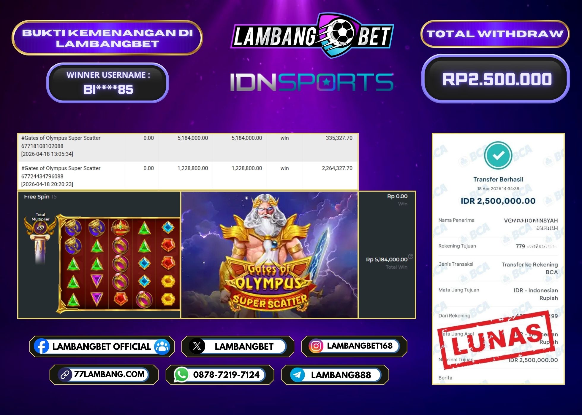 LAMBANGBET [18 APRIL 2026] JACKPOT SLOT Gates of Olympus Super Scatter "Rp2.500.000" LUNAS
