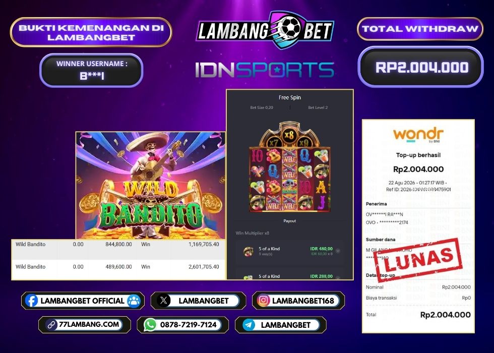 LAMBANGBET [22 AGUSTUS 2026] JACKPOT SLOT Wild Bandito "Rp2.004.000" LUNAS